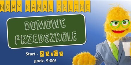 DOMOWE PRZEDSZKOLE- nowy kanał on line